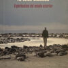 Arenas Blancas: Experiencias Del Mundo Exterior - G. Dyer