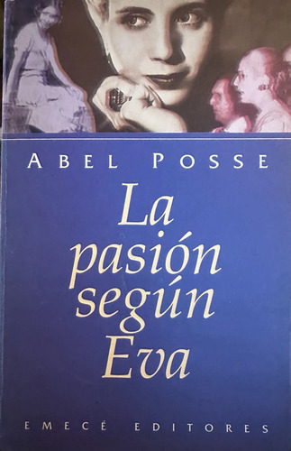 La Pasión Según Eva - Abel Posse