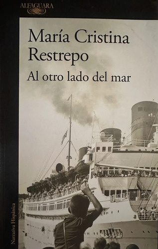 Al Otro Lado Del Mar - María Cristina Restrepo