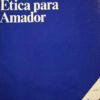Ética Para Amador -  Fernando Savater