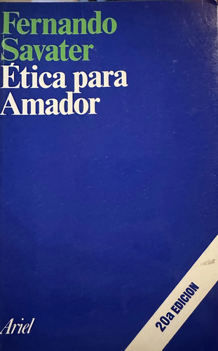 Ética Para Amador -  Fernando Savater