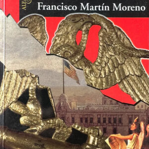 producto_639279836291035296_0 México Mutilado - Francisco Martín Moreno