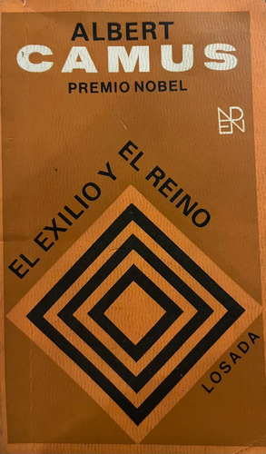 El Exilio Y El Reino - Albert Camus