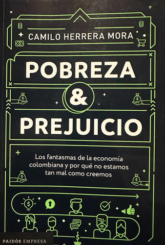 Pobreza Y Prejuicio - Camilo Herrera Mora