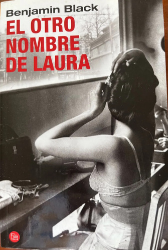 El Otro Nombre De Laura - Benjamin Black