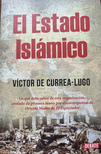El Estado Islámico - Víctor De Currea-lugo