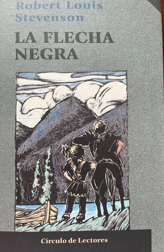 La Flecha Negra - Robert Louis Stevenson