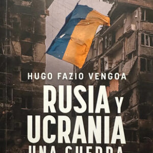 producto_639279838286612941_0 Rusia Y Ucrania: Una Guerra, Hugo A. Fazio Vengoa,