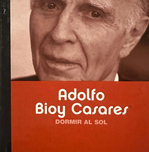 producto_639279838341674225_0 Dormir Al Sol Adolfo Bioy Casares