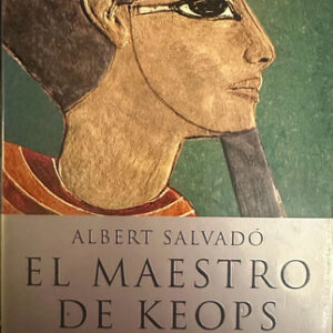 El Maestro De Keops Albert Salvado