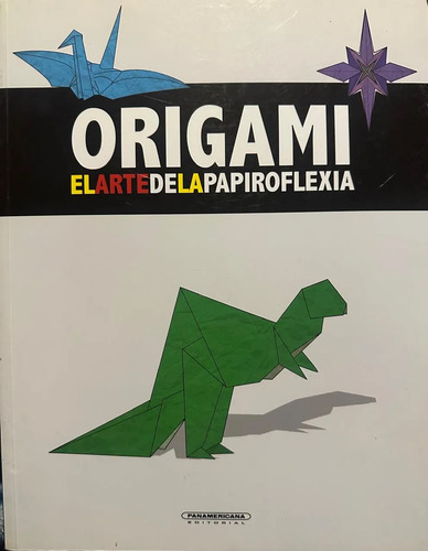Origami El Arte De La Papiroflexia