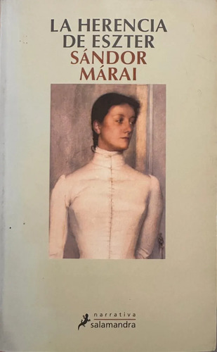 La Herencia De Eszter, Sandor Márai