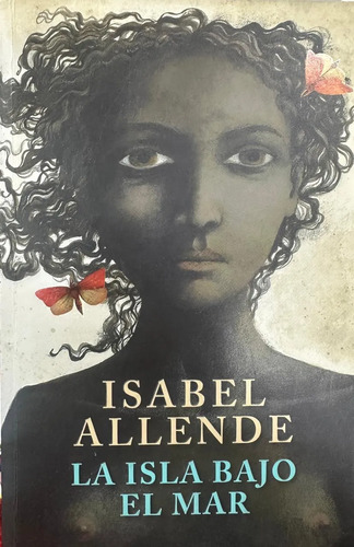 La Isla Bajo El Mar - Isabel Allende