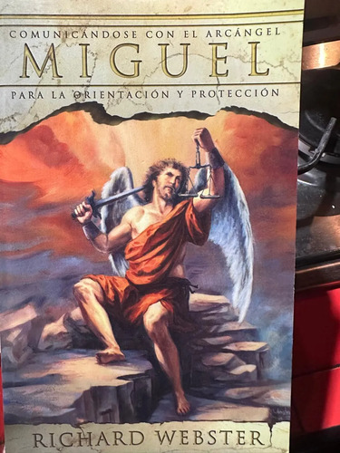Miguel: El Arcángel Para La Orientación Y Protección