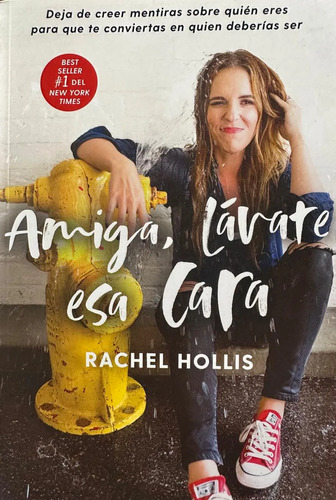 Amiga, Lavate Esa Cara - Rachel Hollis