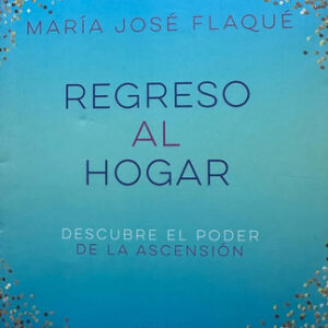 Regreso Al Hogar - María José Flaqué