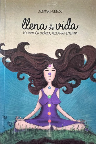 Llena De Vida - Sajeeva Hurtado