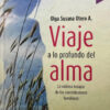 Viaje A Lo Profundo Del Alma - Olga Susana Otero A.