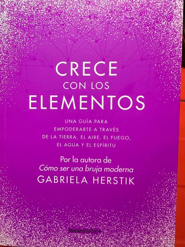 Crece Con Los Elementos - Gabriela Herstik