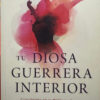 Tu Diosa Guerrera Interior - Heatherash Amara