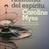 Anatomía Del Espíritu - Caroline Myss