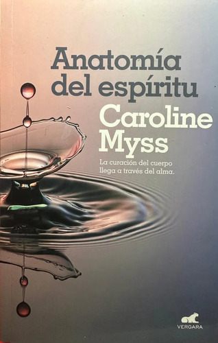 Anatomía Del Espíritu - Caroline Myss