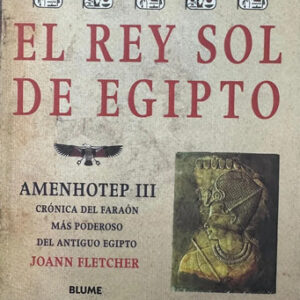 producto_639279845626048875_0 El Rey Sol De Egipto - Joann Fletcher