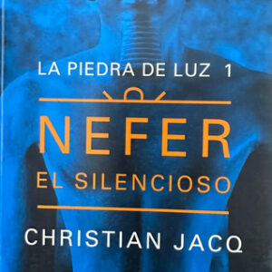 Nefer El Silencioso - Christian Jacq
