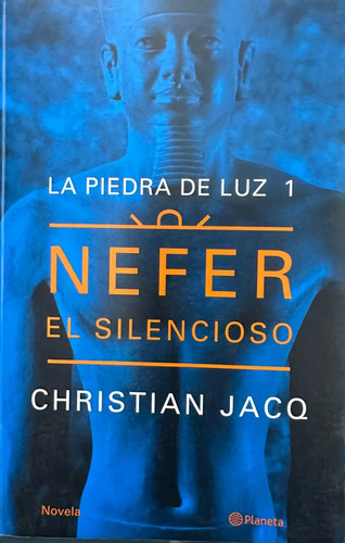 Nefer El Silencioso - Christian Jacq