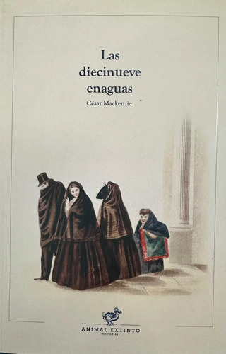Las Diecinueve Enaguas - César Mackenzie