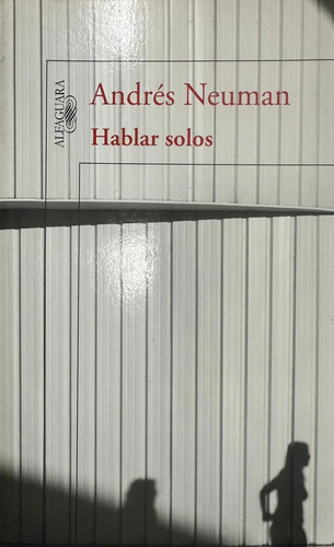 Hablar Solos - Andrés Neuman