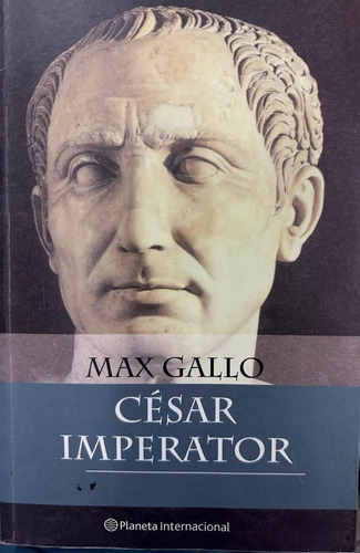 César Imperator - Max Gallo